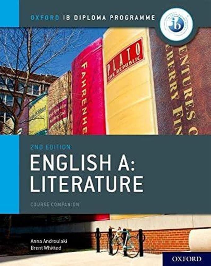 Oxford University Press Oxford IB Diploma Programme: IB English A: Literature Course Book ,Ed. :2