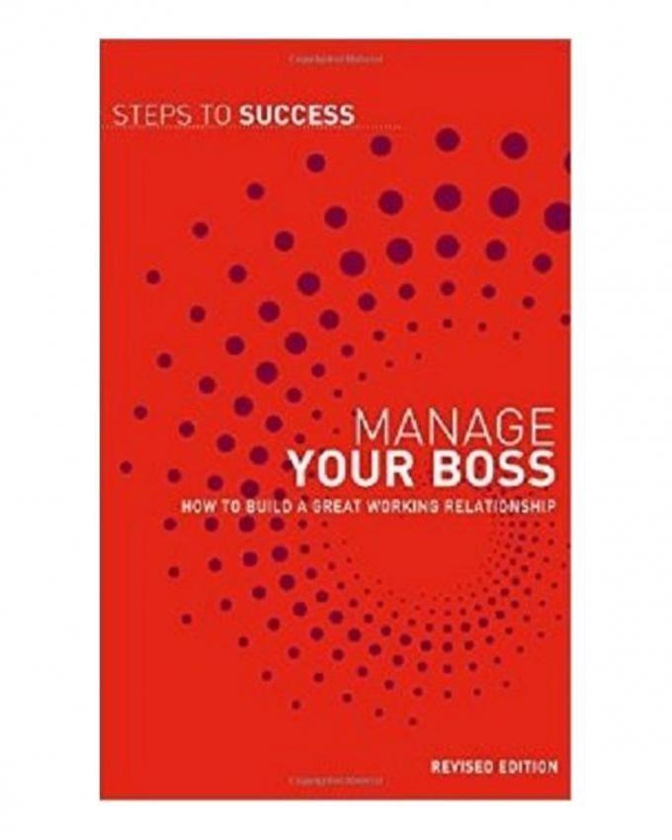 Steps To Success - Manage Your Boss Book