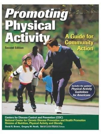 Promoting Physical Activity : A Guide For Community Action Paperback English - 04-May-10