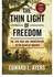 The Thin Light Of Freedom : The Civil War And Emancipation In The Heart Of America paperback english - 23/Oct/18