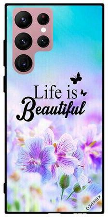Protective Case Cover For Samsung Galaxy S22 Ultra 5G Life Is Beautiful2