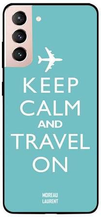 Skin Case Cover -for Samsung Galaxy S21 Keep Calm And Travel On نمط مطبوع بعبارة "Keep Calm and Travel on"
