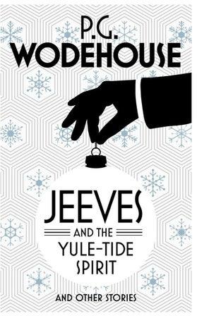 Jeeves and the Yule-Tide Spirit and Other Stories - غلاف ورقي عادي