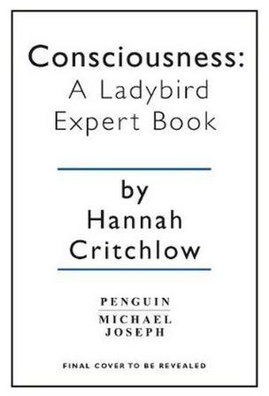 Consciousness: A Ladybird Expert Book Hardcover