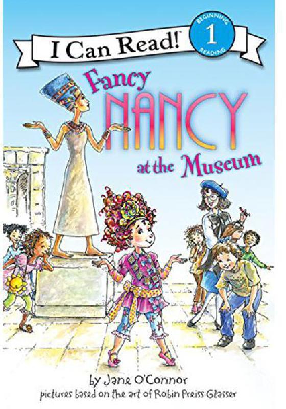 I Can Read! Fancy Nancy at The Museum