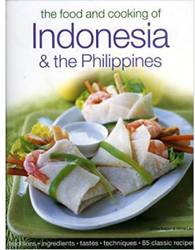 The Food and Cooking of Indonesia & ThPhilippines