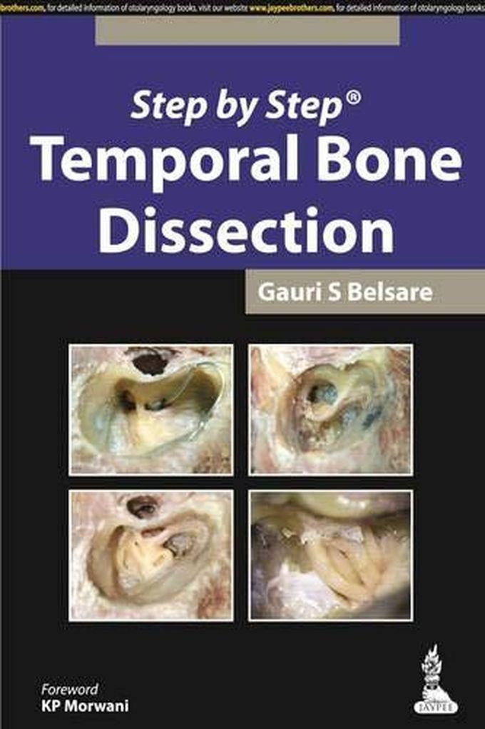 Step by Step Temporal Bone Dissection ,Ed. :1