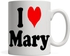 i love Mary mug
