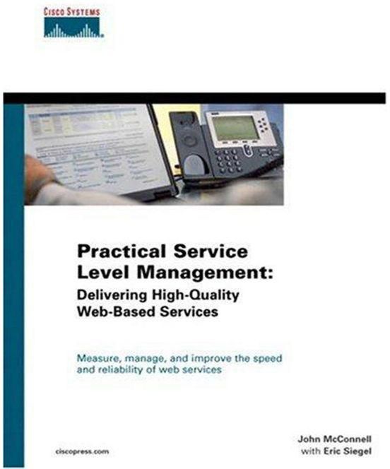 Generic Practical Service Level Management : Delivering High-Quality Web-Based Services