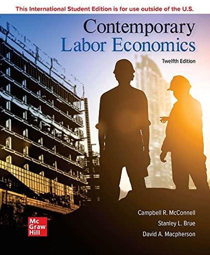 Mcgraw Hill Contemporary Labor Economics - ISE ,Ed. :12