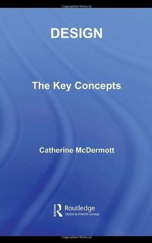 Design: The Key Concepts (Routledge Key Guides)