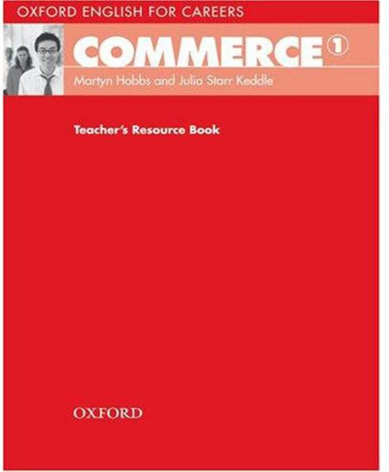 Oxford English for Careers: Commerce 1: Teacher's Resource Book