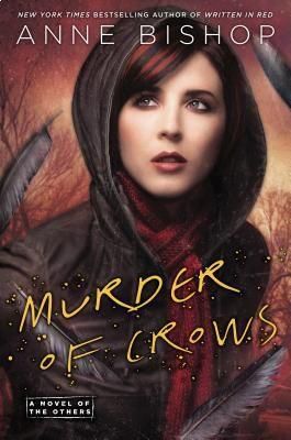 Murder of Crows by Anne Bishop - Hardcover