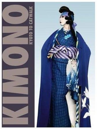 Kimono: Kyoto To Catwalk غلاف ورقي الإنجليزية by Anna Jackson - 2020