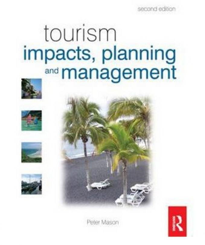 Tourism Impacts, Planning And Management, Second Edition