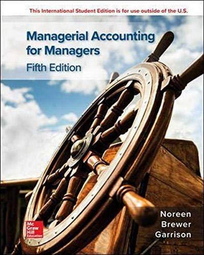 Mcgraw Hill Managerial Accounting for Managers ,Ed. :5