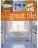 Ideas For Great Tile Paperback 2