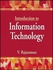 Pearson Introduction To Information Technology. India ,Ed. :1