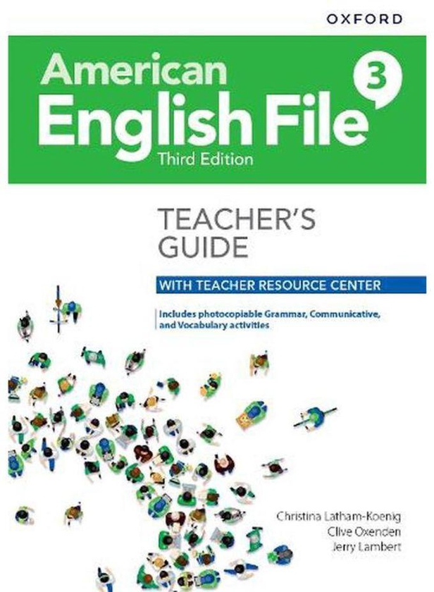 Oxford University Press American English File Level 3 Teacher s Guide with Teacher Resource Center Ed 3