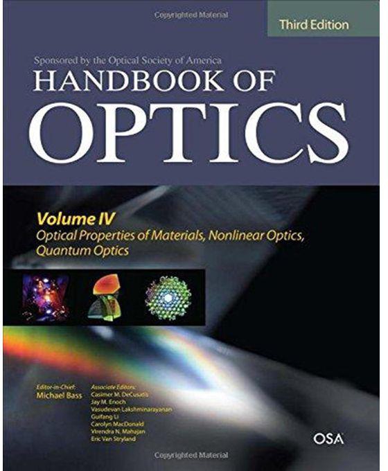 Generic Handbook of Optics: Optical Properties of Materials, Nonlinear Optics, Quantum Optics Volume 4