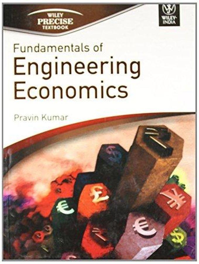 John Wiley & Sons Fundamentals of Engineering Economics-India ,Ed. :1