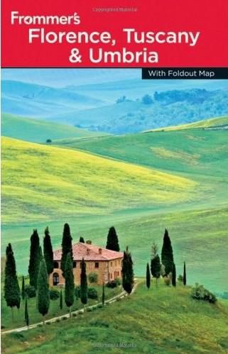 Frommer's Florence, Tuscany and Umbria (Frommer's Complete Guides)