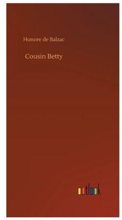 Cousin Betty Hardcover English by Honore De Balzac
