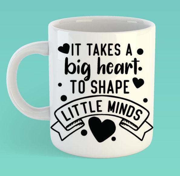 It Takes a big heart to shape little minds Mug and Chocolates
