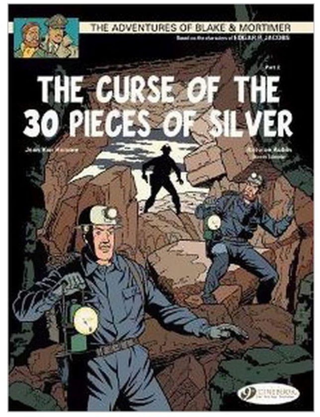 The Adventures Of Blake And Mortimer : The Curse Of The 30 Pieces Of Silver Paperback