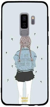 غطاء حماية لهاتف سامسونج جالاكسي S9 بلس نمط مطبوع بعبارة "I Hate Every Thing About You"