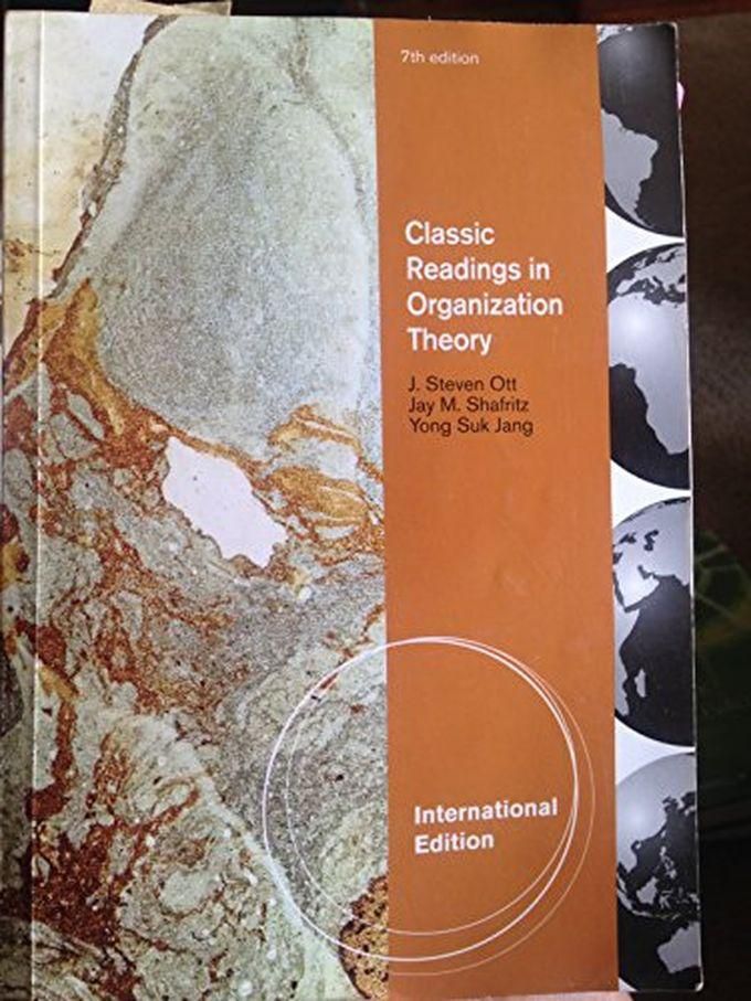 Cengage Learning Classic Readings In Organization Theory: International Edition ,Ed. :7