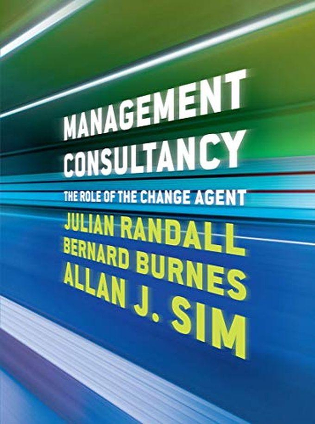 Management Consultancy: The Role Of The Change Agent ,Ed. :1