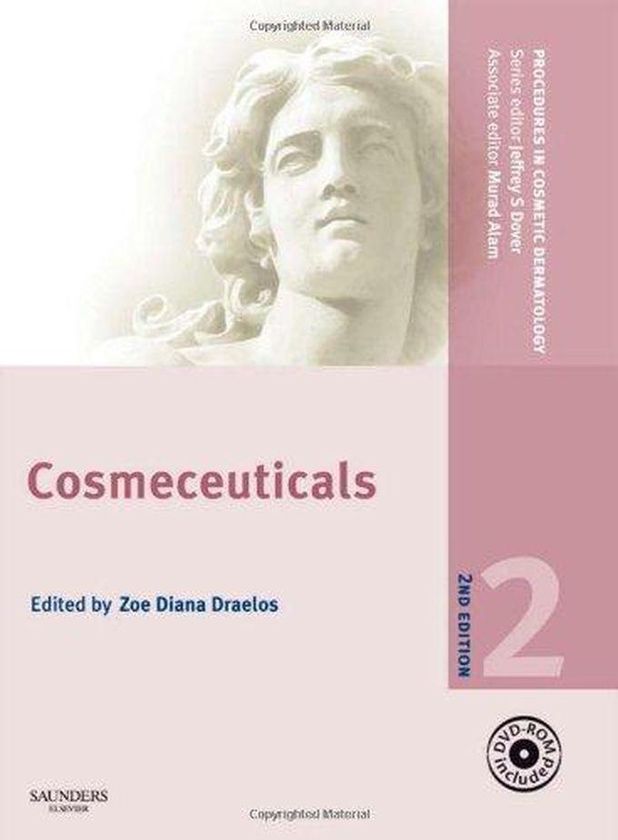 Procedures in Cosmetic Dermatology Series: Cosmeceuticals with DVD ,Ed. :2