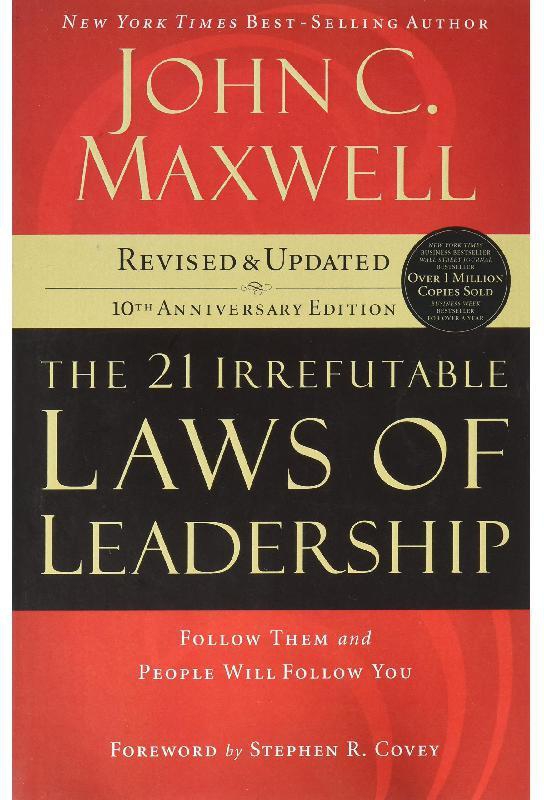 The 21 Irrefutable Laws of Leader Ship