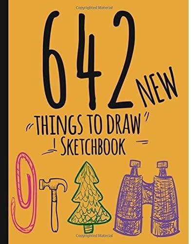 642 Things To Draw Sketchbook: New Drawing Prompts Notebook-journal-Creativity book