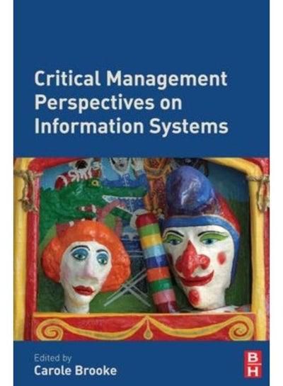 Critical Management Perspectives on Information Systems Ed 1