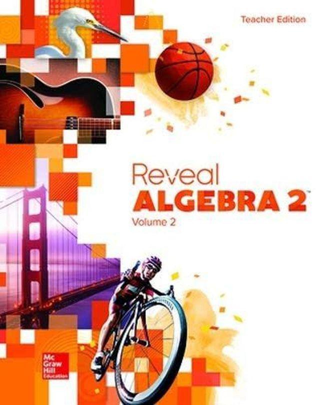 Mcgraw Hill Reveal Algebra 2, Teacher Edition, Volume 2 ,Ed. :1