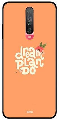 غطاء حماية واقٍ لهاتف شاومي بوكو X2 مطبوع عليه عبارة "Dream Plan Do"