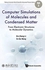 Computer Simulations Of Molecules And Condensed Matter: From Electronic Structures To Molecular Dynamics ,Ed. :1