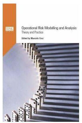 Generic Operational Risk Modelling And Analysis By Cruz, Marcelo