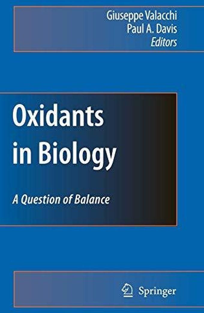 Oxidants in Biology: A Question of Balance ,Ed. :1
