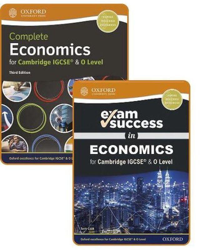 Oxford University Press Complete Economics for Cambridge IGCSE and O Level Student Book & Exam Success Guide Pack Ed 1