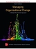 Mcgraw Hill Managing Organizational Change: A Multiple Perspectives Approach - ISE ,Ed. :4