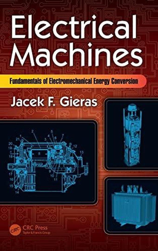 Taylor Electrical Machines: Fundamentals of Electromechanical Energy Conversion ,Ed. :1