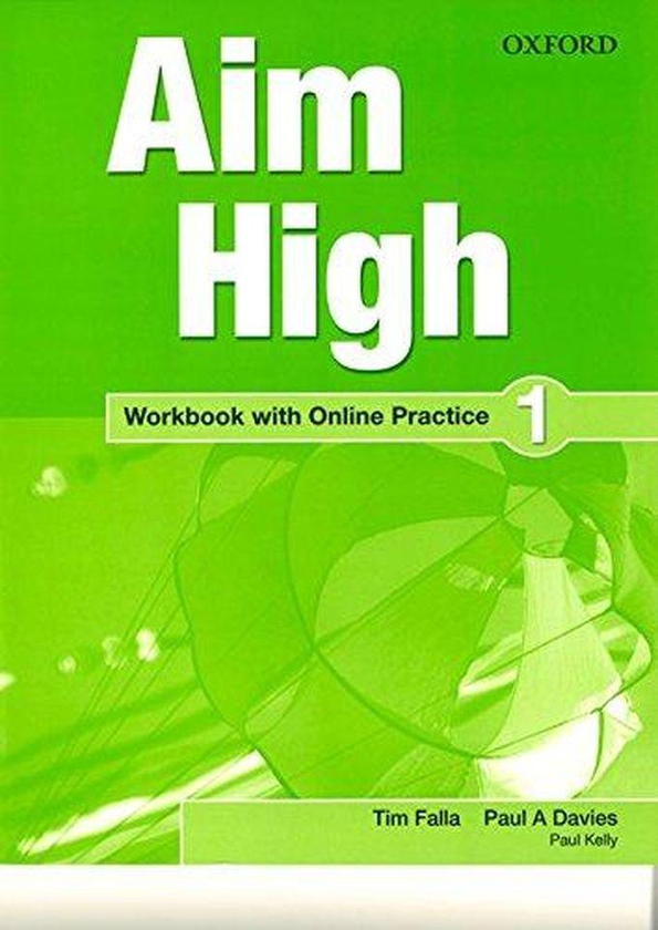 Oxford University Press Aim High: Level 1: Workbook with Online Practice ,Ed. :1