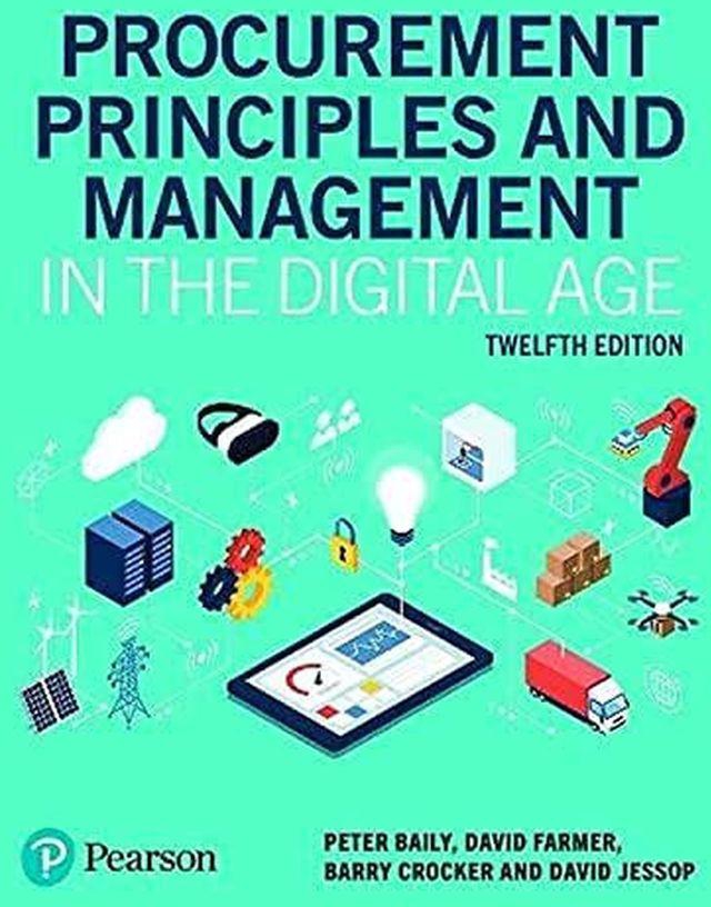 Pearson Procurement Principles and Management in the Digital Age ,Ed. :12