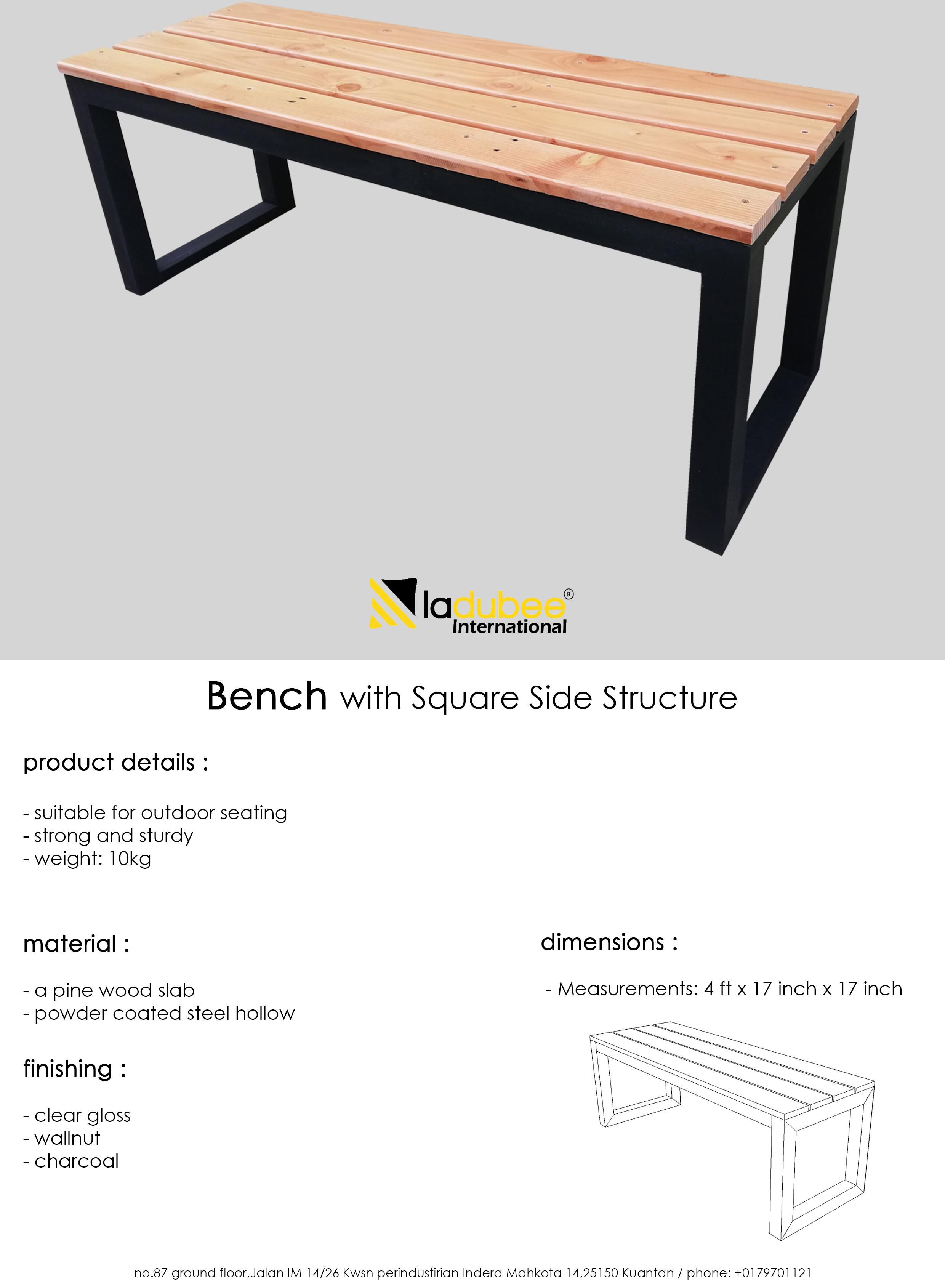 Ladubee® Bench with Square Side Structure