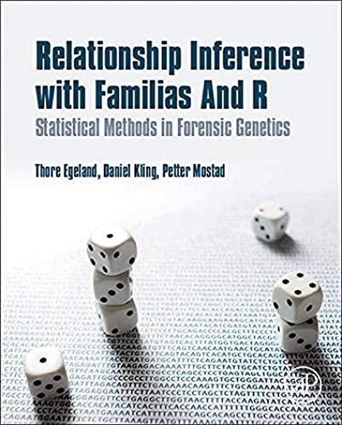 Relationship Inference with Familias and R: Statistical Methods in Forensic Genetics ,Ed. :1