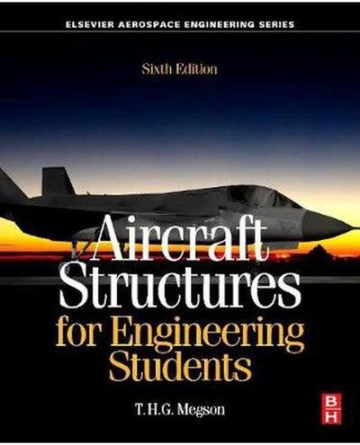 Aircraft Structures for Engineering Students Ed 6