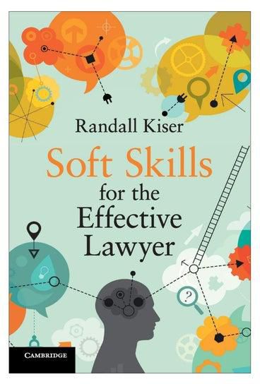 Soft Skills For The Effective Lawyer Paperback English by Randall Kiser - 31-Oct-17
